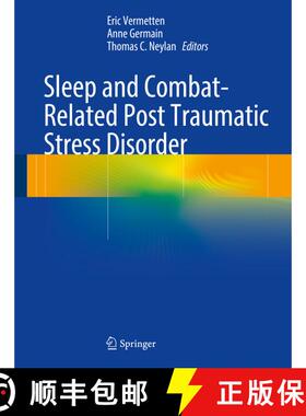 【3-4周达】Sleep and Combat-Related Post Traumatic Stress Disorder (1st ed. 2018) (1st ed. 2018) [9781493971466]
