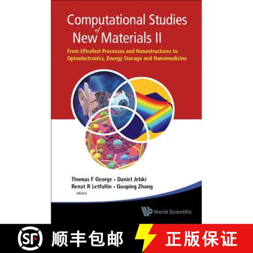【3-4周达】精装 COMPUTATIONAL STUDIES OF NEW MATERIALS II: FROM ULTRAFAST PROCESSES AND NANOSTRUCTURE... [9789814287180]