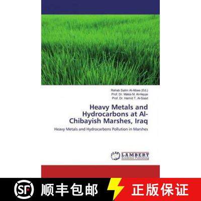 预订 Heavy Metals and Hydrocarbons at Al-Chibayish Marshes, Iraq [9786200091666]