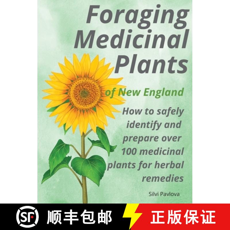 【3-4周达】Foraging Medicinal Plants of New England: How to safely identify and prepare over 100 medi... [9798986237138]