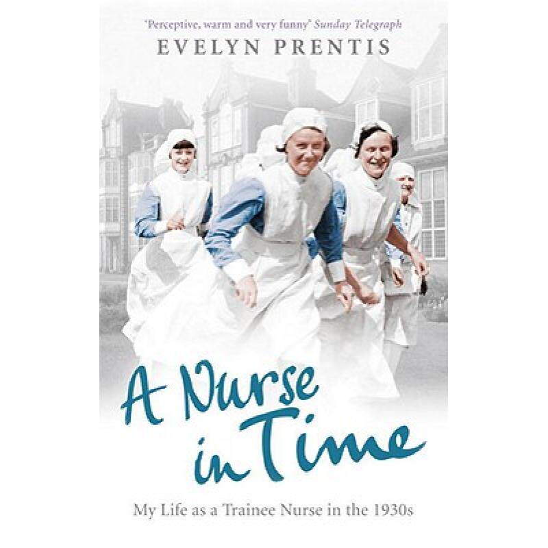 预订 a nurse in time: my life as a traine. [9780091941352]