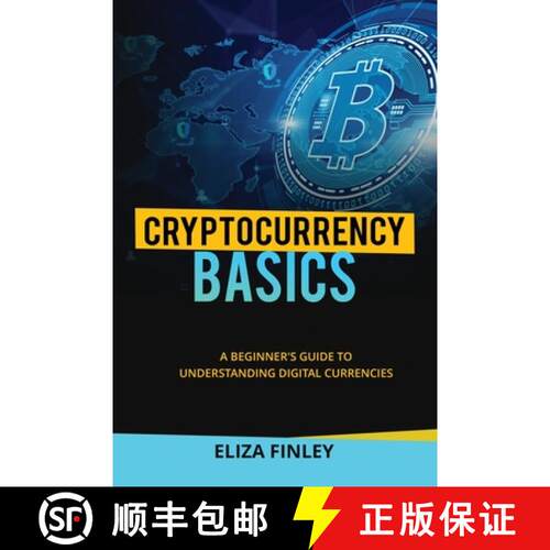 【3-4周达】Cryptocurrency  BASICS: A Beginner's Guide to Understanding  Digital Currencies [9798869019950]