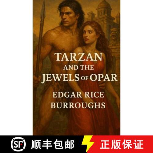 【3-4周达】Tarzan And The Jewels Of Opar: An Illustrated Edition with Author Biography, Summary and C... [9784320676091]