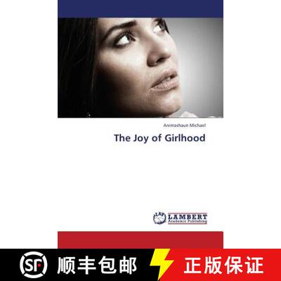预订 The Joy of Girlhood [9783659416255]