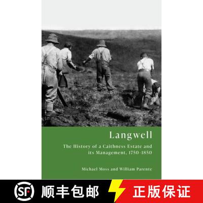 【3-4周达】精装 Langwell: The History of a Caithness Estate and Its Management, 1750-1850 [9781399549066]