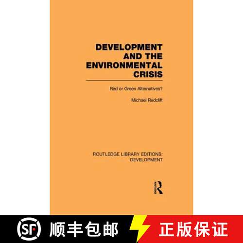 【3-4周达】Development and the Environmental Crisis : Red or Green Alternatives [9780415847001]