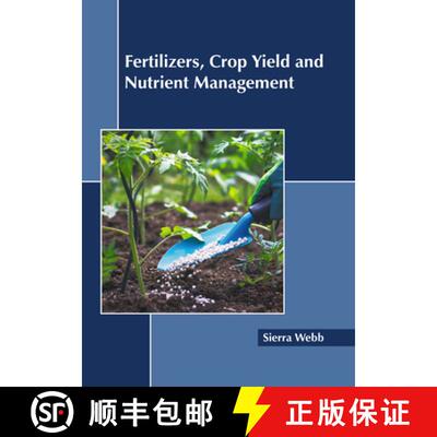 【3-4周达】精装 Fertilizers, Crop Yield and Nutrient Management [9781641168229]