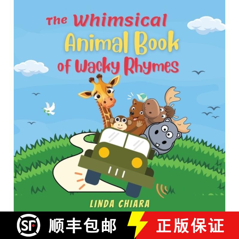 预订 The Whimsical Animal Book of Wacky Rhymes [9798988356400]