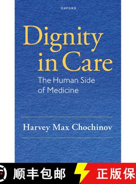 【3-4周达】Dignity in Care: The Human Side of Medicine [9780197798133]