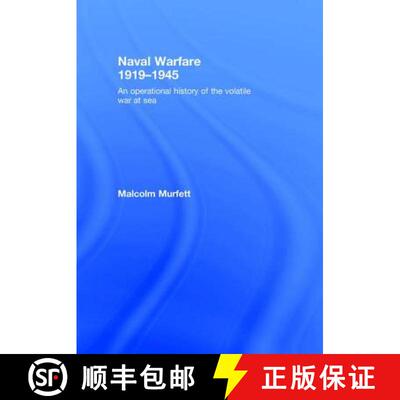 【3-4周达】Naval Warfare 1919-45: An Operational History of the Volatile War at Sea [9780415458047]