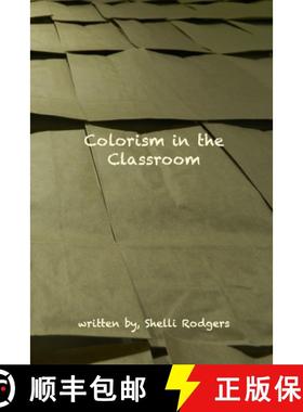 预订 Colorism in the Classroom [9781365048531]