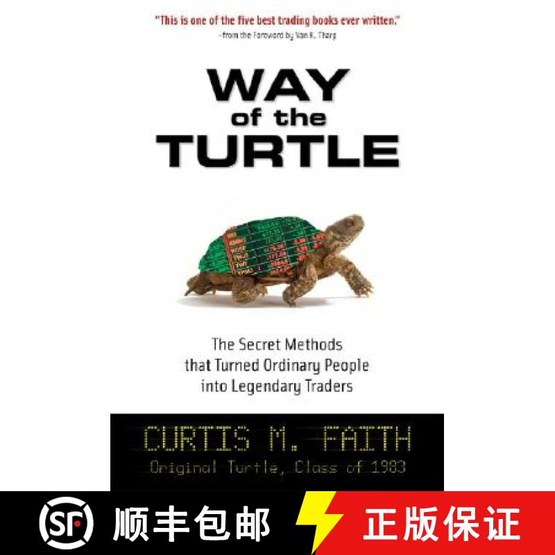 【2-3周达】Way of the Turtle: The Secret Methods that Turned Ordinary People into Legendary Traders: ... [9780071486644]