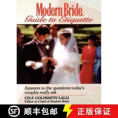【3-4周达】精装 Modern Bride Guide to Etiquette: Answers to the Questions Today's Couples Really Ask [9781620456415]