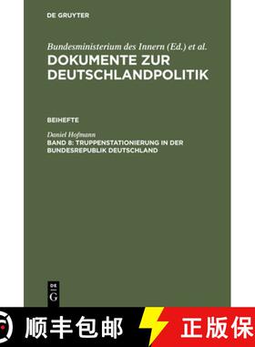 【3-4周达】Dokumente zur Deutschlandpolitik, Band 8, Truppenstationierung in der Bundesrepublik Deuts... [9783486562880]