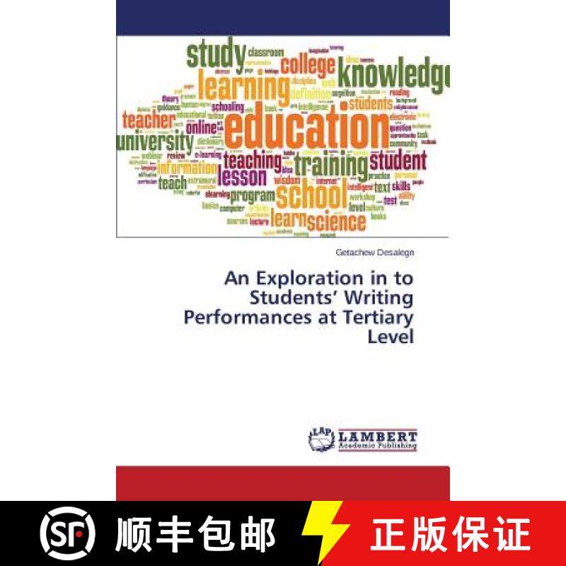 预订 An Exploration in to Students' Writing Performances at Tertiary Level [9783659776922]