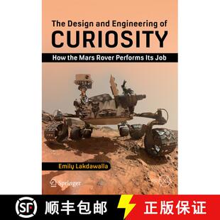 【3-4周达】The Design and Engineering of Curiosity: How the Mars Rover Performs Its Job [9783319681443]