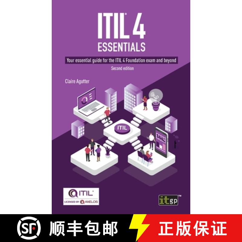【3-4周达】Itil(r) 4 Essentials: Your Essential Guide for the Itil 4 Foundation Exam and Beyond: Your... [9781787782181]