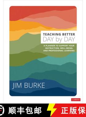 【3-4周达】Teaching Better Day by Day: A Planner to Support Your Instruction, Well-Being, and Profess... [9781071910436]