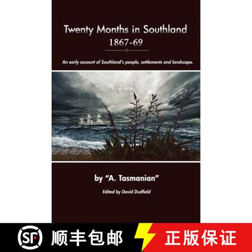 【3-4周达】Twenty Months In Southland 1867-69: An early account of Southland's people, settlements an... [9780473180256]