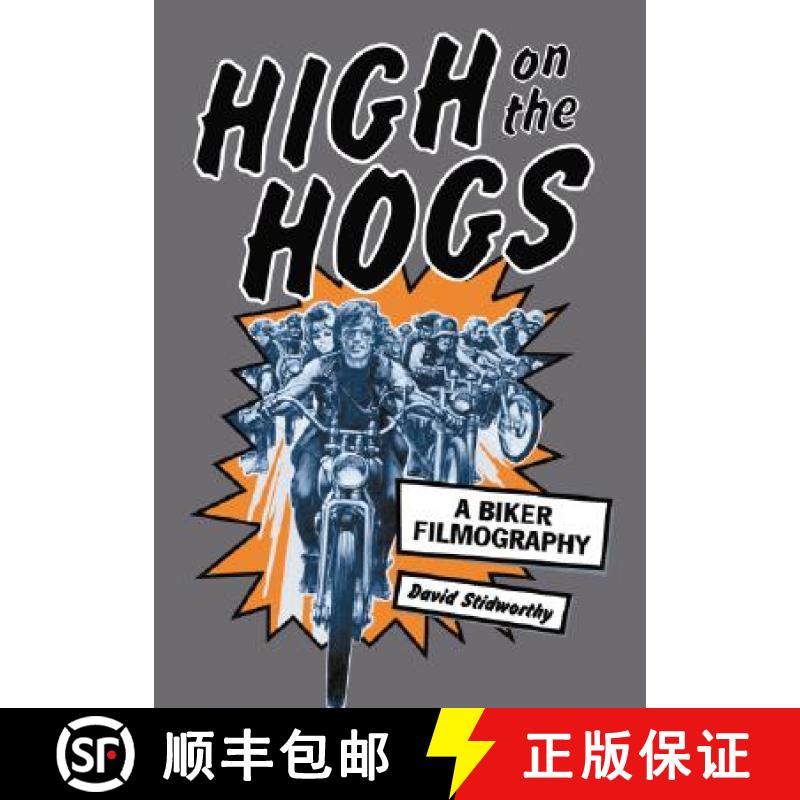 【2-3周达】High on the Hogs : A Biker Filmography [9780786414185]