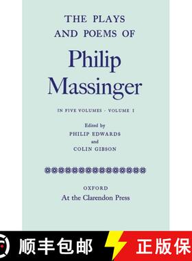 【3-4周达】The Plays and Poems of Philip Massinger: Volume I [9780199696888]