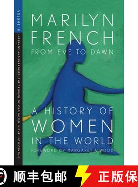 【3-4周达】From Eve to Dawn, A History of Women in the World, Volume III : Infernos and Paradises, Th... [9781558615830]
