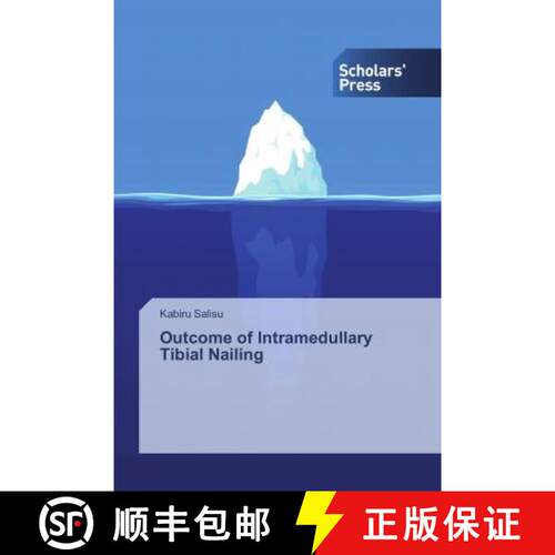 预订 Outcome of Intramedullary Tibial Nailing [9786138762430]
