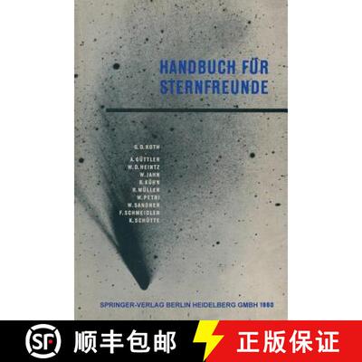 【3-4周达】Handbuch für Sternfreunde : Wegweiser für die Praktische  Astronomische  Arbeit [9783662235256]