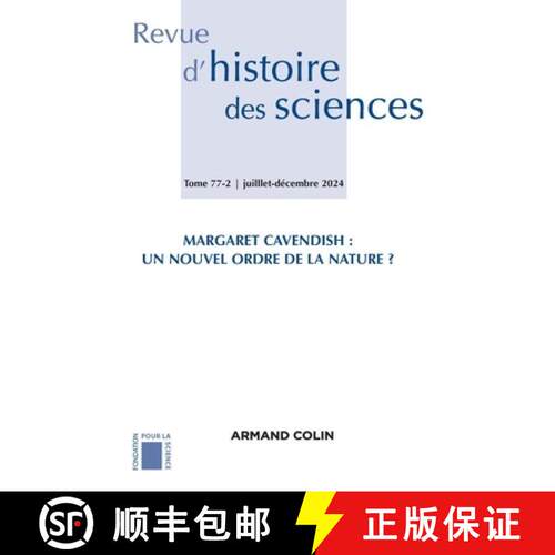 【3-4周达】Revue d'histoire des sciences 2/2024: Margaret Cavendish: Un nouvel ordre de la nature ? [9782200935641]