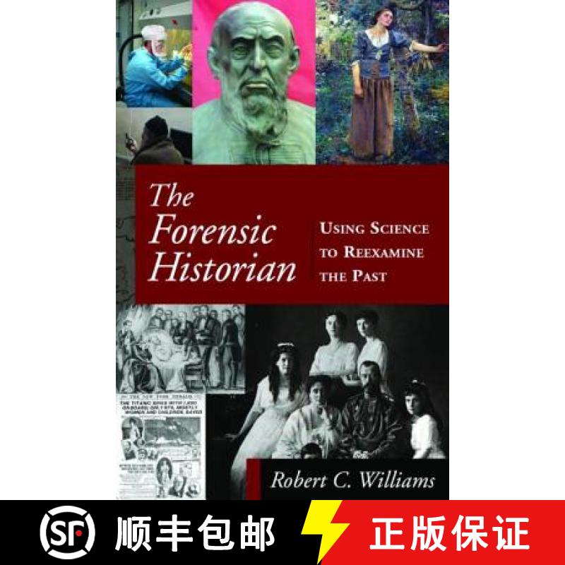 【3-4周达】The Forensic Historian: Using Science to Reexamine the Past [9780765636614]