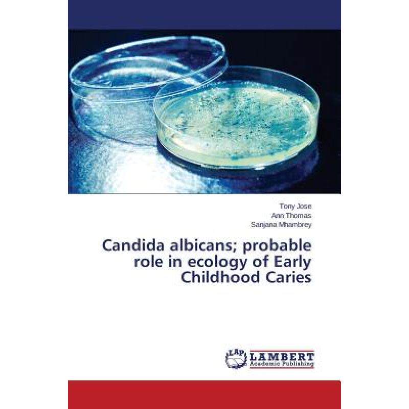 【4周达】candida albicans; probable role in ecology of early