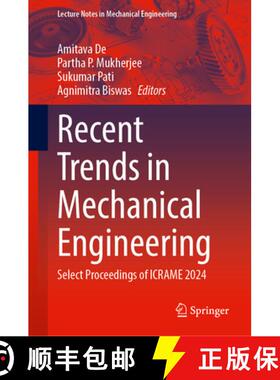 【3-4周达】Recent Trends in Mechanical Engineering: Select Proceedings of ICRAME 2024 [9789819775347]
