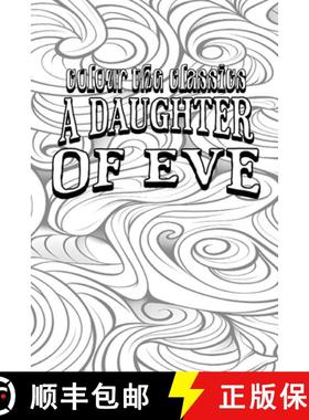 预订 Honoré de Balzac's A Daughter of Eve [Premium Deluxe Exclusive Edition - Enhance a Beloved Clas... [9798869321336]
