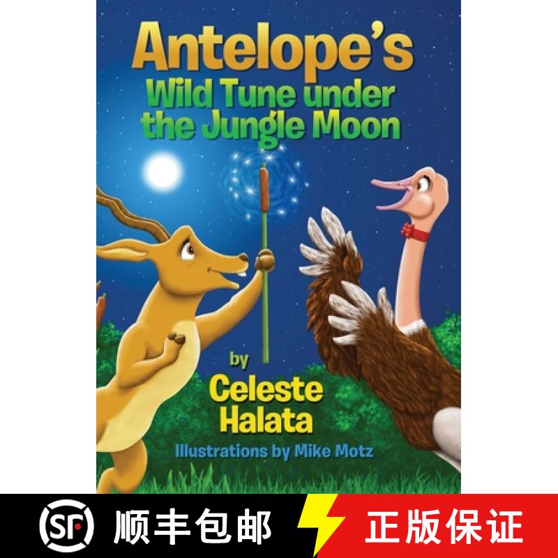 【3-4周达】Antelope's Wild Tune under the Jungle Moon [9781087850887]