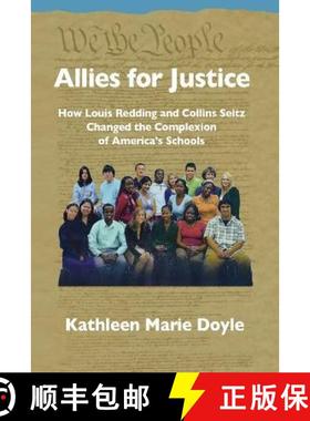 【3-4周达】Allies for Justice: How Louis Redding and Collins Seitz Changed the Complexion of America'... [9781734043259]