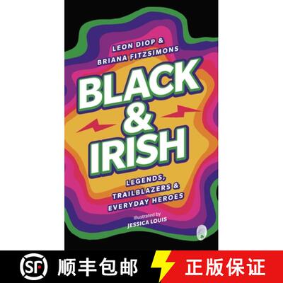 【3-4周达】Black and Irish: Legends, Trailblazers and Everyday Heroes [9781915071231]