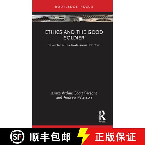 【3-4周达】精装 Ethics and the Good Soldier: Character in the Professional Domain [9781032362984]
