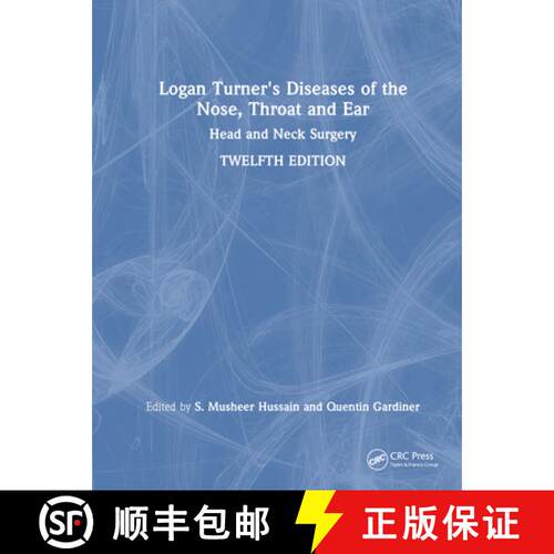 【3-4周达】精装 Logan Turner's Diseases of the Nose, Throat and Ear: Head and Neck Surgery, 12th Edition [9781138366435]