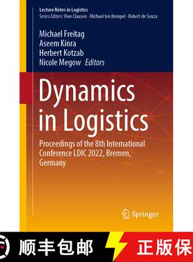 【3-4周达】精装 Dynamics in Logistics : Proceedings of the 8th International Conference LDIC 2022, Br... [9783031053580]
