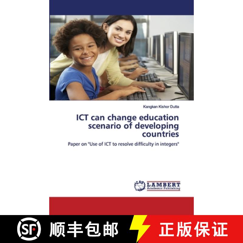 预订 ICT can change education scenario of developing countries [9786202673730]