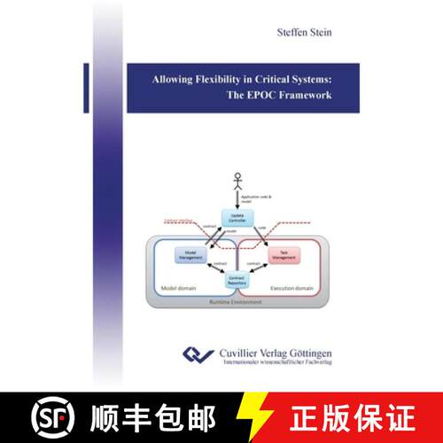 【3-4周达】Allowing Flexibility in Critical Systems: The EPOC Framework [9783954040520]