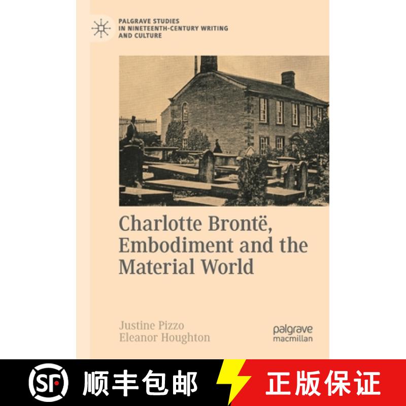 【2-3周达】Charlotte Brontë, Embodiment and the Material World [9783030348571]