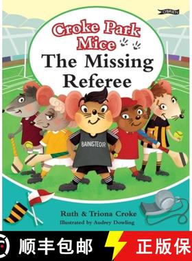 【3-4周达】The Missing Referee: Croke Park Mice [9781788490559]