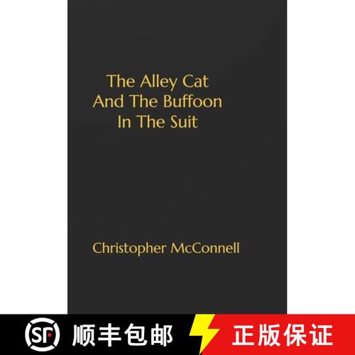 【3-4周达】The Alley Cat And The Buffoon In The Suit [9798999235442]