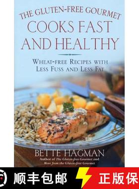 【3-4周达】The Gluten-Free Gourmet Cooks Fast and Healthy: Wheat-Free Recipes with Less Fuss and Less... [9780805065251]
