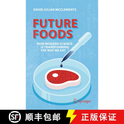 【3-4周达】Future Foods: How Modern Science Is Transforming the Way We Eat [9783030129941]