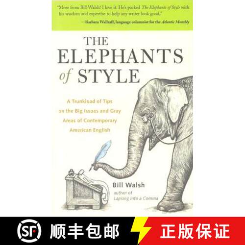 【3-4周达】The Elephants of Style: A Trunkload of Tips on the Big Issues and Gray Areas of Contempora... [9780071422680]