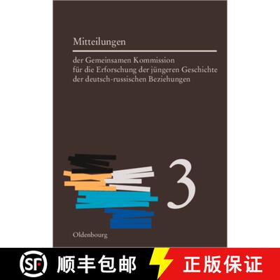 【3-4周达】Mitteilungen der Gemeinsamen Kommission für die Erforschung der jüngeren Geschichte der ... [9783486581461]