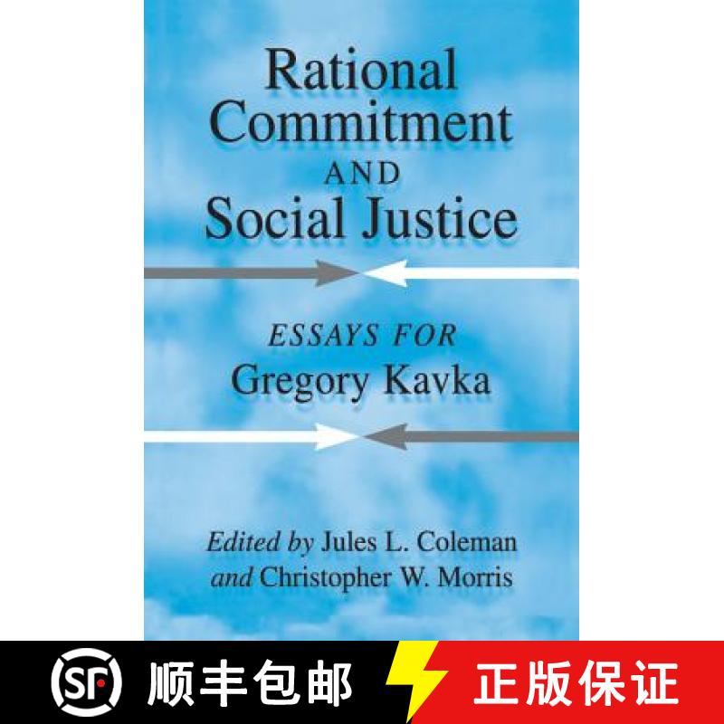【3-4周达】Rational Commitment and Social Justice: Essays for Gregory Kavka [9780521631792]