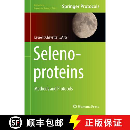 【3-4周达】精装 Selenoproteins : Methods and Protocols (1st ed. 2018) [9781493972579]